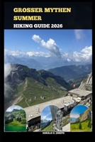 GROSSER MYTHEN SUMMER HIKING GUIDE 2026 B0GP1GLNJB Book Cover