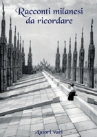 Racconti milanesi da ricordare (Italian Edition) B0DQ2NJHD8 Book Cover