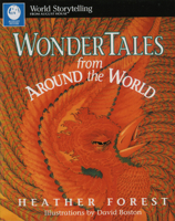 Wonder Tales from Around the World (World Storytelling from August House) 0874834228 Book Cover