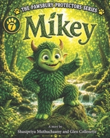 Mikey (Pawsbury Protectors) B0H873FCLY Book Cover