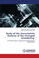 Study of the characteristic features of the strongest broadening: of the EPR signal in polystyrene-based polymer compositions 6203202096 Book Cover