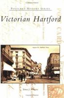 Victorian  Hartford   (CT)  (Postcard History Series) 0738537136 Book Cover