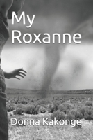 My Roxanne B096TTS397 Book Cover