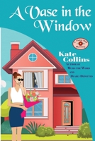 A Vase in the Window: A Flower Shop Mystery B0F4KSTFX7 Book Cover
