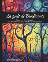 La forêt magique de Brocéliande: Tome 1 B0C6P9RMWT Book Cover