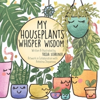 My Houseplants Whisper Wisdom 1735521140 Book Cover