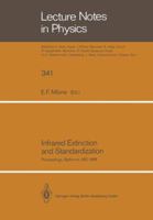 Infrared Extinction and Standardization: Proceedings of Two Sessions of Iau Commissions 25 and 9 Held at Baltimore, Maryland, Usa, August 4, 1988 (Lecture Notes in Physics) 3662137135 Book Cover