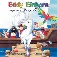 Eddy Einhorn: und die Piraten (German Edition) 3759724310 Book Cover