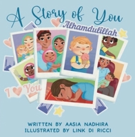 A Story of You: Alhamdulillah 1917068077 Book Cover