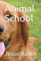 Animal School 1717805612 Book Cover