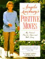 Angela Lansbury's Positive Moves 0385302231 Book Cover
