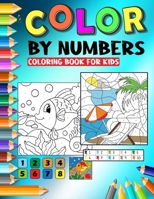 Color By Numbers Coloring Book For Kids: Activity Book For Children Ages 4-9 | Cute Pictures Of Animals B0CTYQYCFR Book Cover