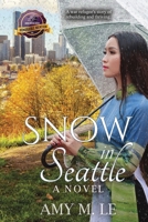 Snow in Seattle 1735119415 Book Cover