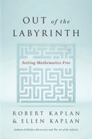 Out of the Labyrinth: Setting Mathematics Free 0195147448 Book Cover