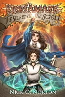 Kino Amark and the Secret of the Scroll 1797982273 Book Cover