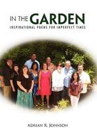 In the Garden 1453535152 Book Cover