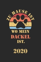 Dackel 2020: Kalender Lustiger Dachshund Hunde Spruch Terminplaner Frauchen Herrchen Terminkalender Wochenplaner, Monatsplaner & Jahresplaner f�r Hundefrauchen & Hundebesitzer DIN A 5 Taschenkalender  1671207947 Book Cover