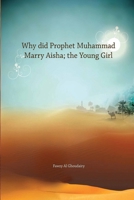 Why Did Prophet Muhammad marry Ayesha a young girl 9317308244 Book Cover