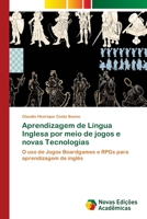 Aprendizagem de Língua Inglesa por meio de jogos e novas Tecnologias 6139642043 Book Cover