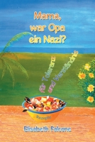 Mama, War Opa ein Nazi? 1728322146 Book Cover