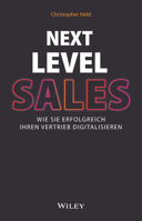 Next Level Sales: Wie Sie erfolgreich Ihren Vertrieb digitalisieren 3527510915 Book Cover