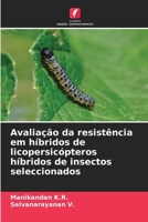 Avaliação da resistência em híbridos de licopersicópteros híbridos de insectos seleccionados (Portuguese Edition) 6205110970 Book Cover