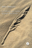 Le bateau qui mène au pays des rêves (French Edition) 2754750509 Book Cover