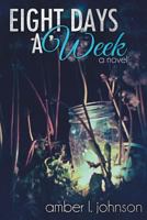 Eight Days a Week 1612133290 Book Cover