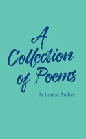 A Collection of Poems 1800316941 Book Cover