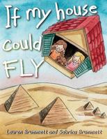 If My House Could Fly 1717475485 Book Cover