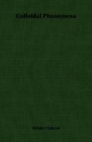 Colloidal Phenomena 1379249120 Book Cover