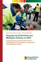 Atuação do Enfermeiro em Múltiplas Vítimas no APH 620218289X Book Cover