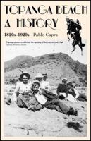 Topanga Beach: a History, 1820s-1920s B0FHJNQFQ8 Book Cover