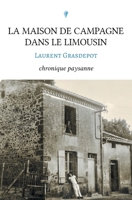 La maison de campagne dans le Limousin 9523907190 Book Cover