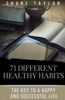 Healthy Habits: The Key To A Happy And Successful Life 1974606333 Book Cover