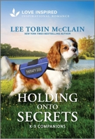 Holding Onto Secrets: An Uplifting Inspirational Romance 1335937269 Book Cover