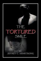 The Tortured Smile 1456724495 Book Cover