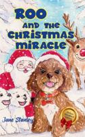 Roo and the Christmas Miracle (Roo's Big Adventures) 1919210962 Book Cover