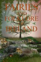 Fairies and Folk of Ireland 1976344093 Book Cover