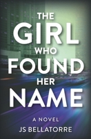 The Girl Who Found Her Name 1736493205 Book Cover