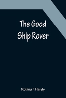 The Good Ship Rover 9356152268 Book Cover