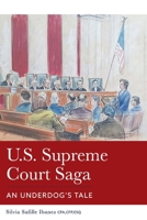 U.S. Supreme Court Saga: An Underdog's Tale 154396978X Book Cover