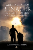 Paul Carnaham: Renacer B08QSVQTVB Book Cover