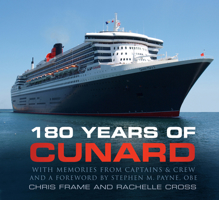 180 Years of Cunard 0750993766 Book Cover