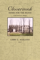 Clovernook: Home for the Blind 1948986620 Book Cover