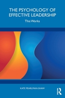 The Psychology of Effective Leadership: This Works 1041033109 Book Cover