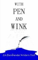 With Pen and Wink 1410762076 Book Cover