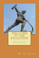Welcome to the Evolution: Celebrating Nonviolence 1983756199 Book Cover