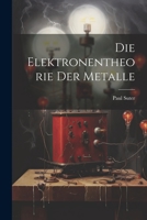 Die Elektronentheorie der Metalle 1022307304 Book Cover