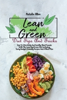 Lean And Green Diet Tips And Tricks: How To Effectively And Quickly Shed Pounds With The Lean And Green Diet Including Tasty Budget-Friendly Recipes And A Meal Plan 1801892571 Book Cover